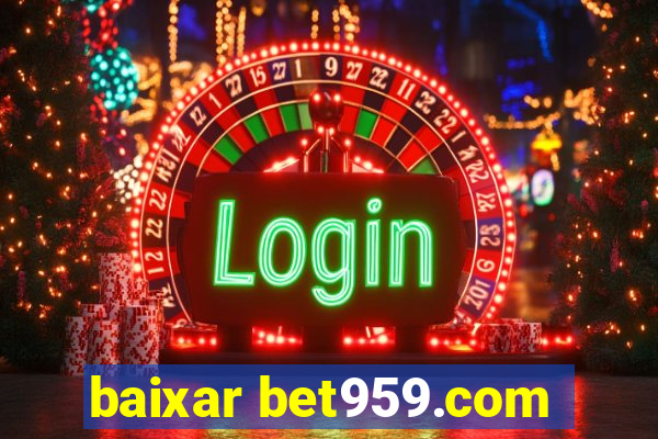 baixar bet959.com